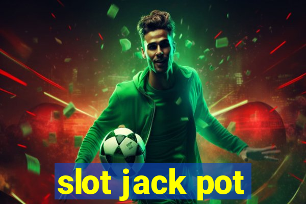 slot jack pot