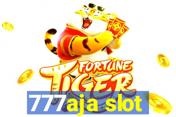 777aja slot