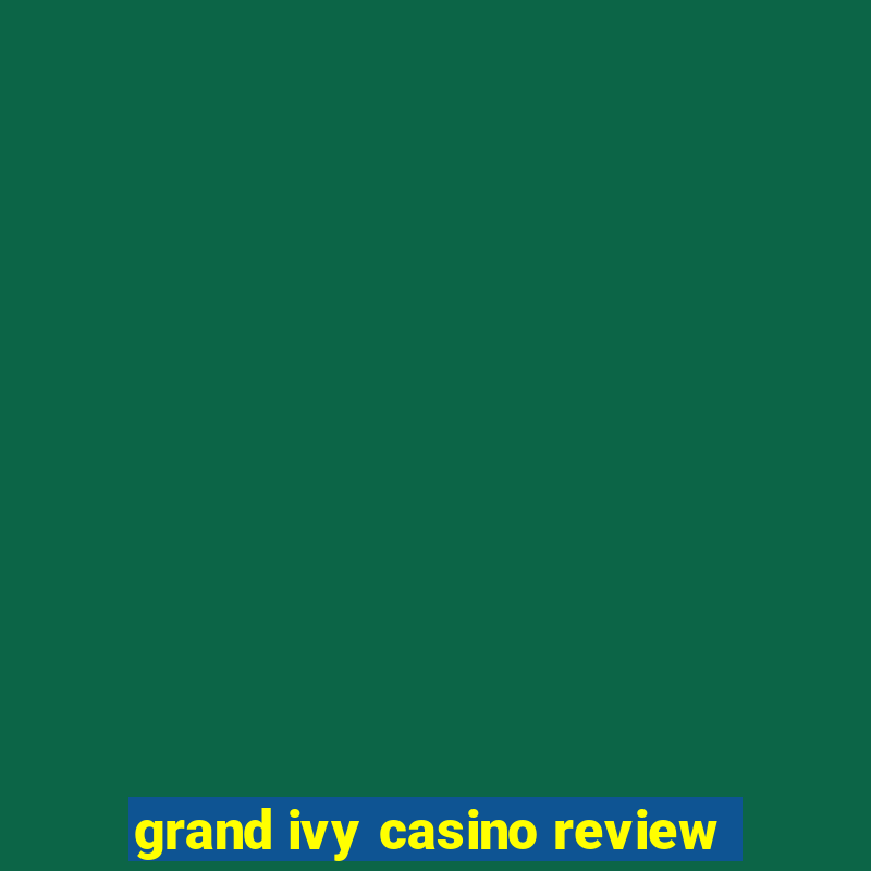 grand ivy casino review