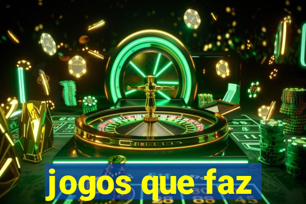 jogos que faz