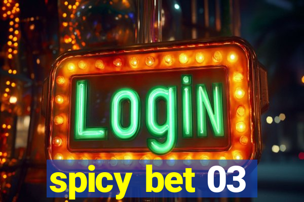 spicy bet 03