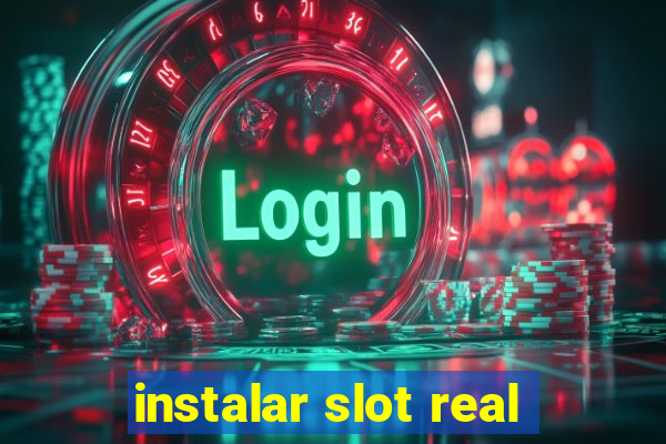 instalar slot real