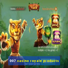 007 casino royale products