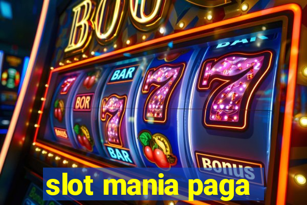 slot mania paga