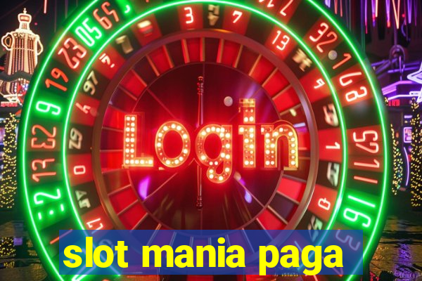 slot mania paga