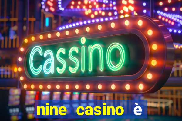 nine casino è legale in italia