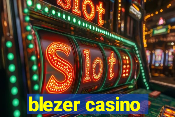 blezer casino