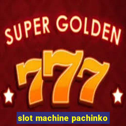 slot machine pachinko