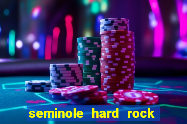 seminole hard rock casino fl