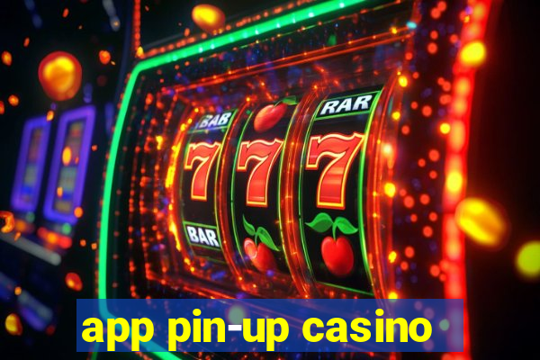 app pin-up casino