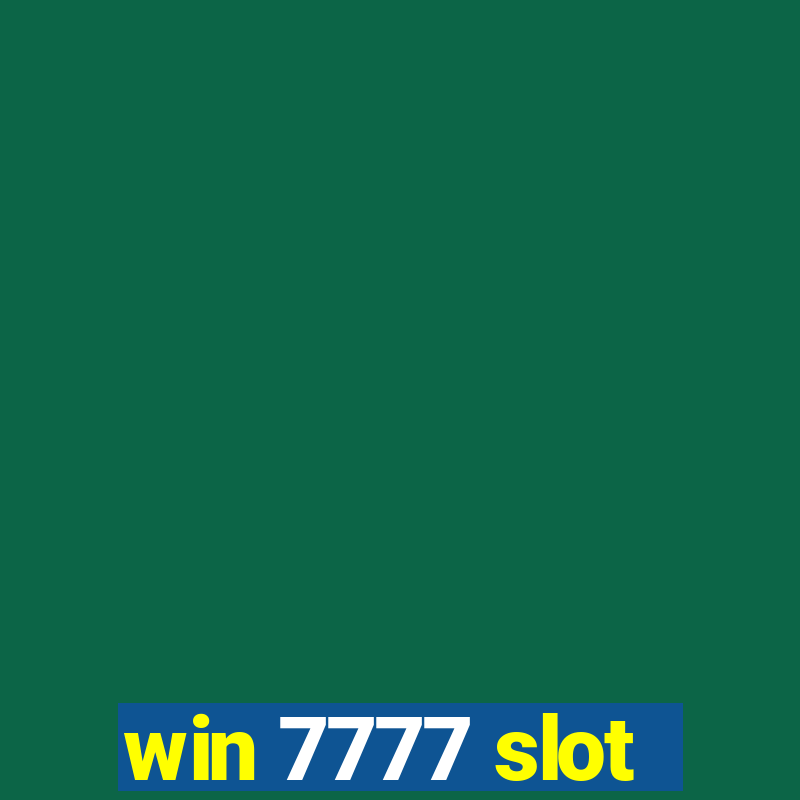 win 7777 slot