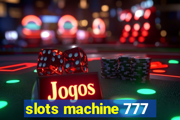 slots machine 777