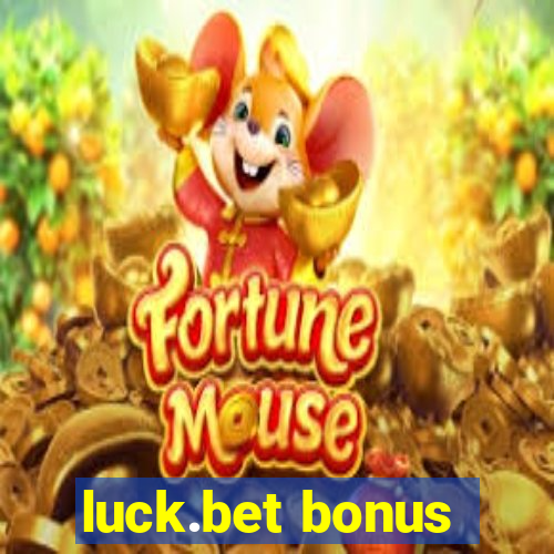 luck.bet bonus