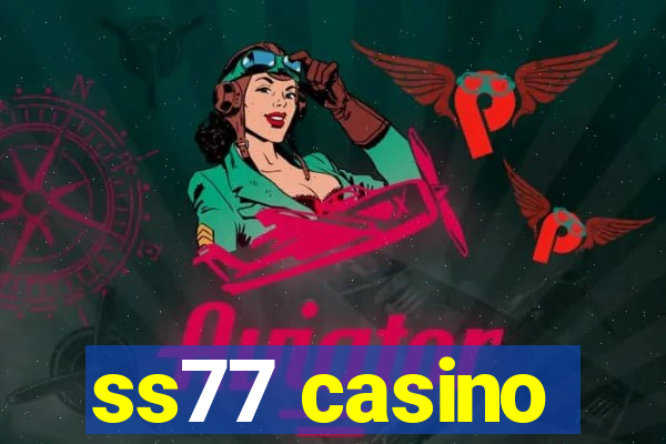 ss77 casino