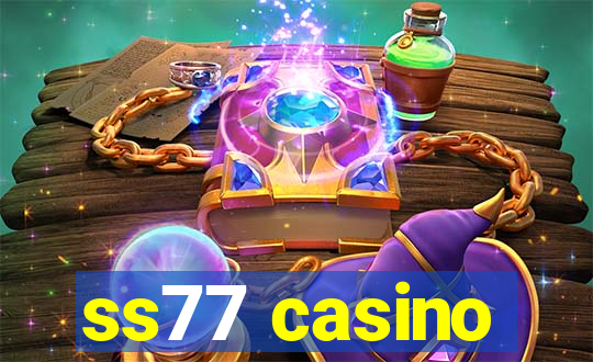 ss77 casino