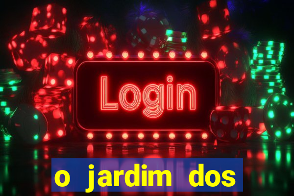 o jardim dos esquecidos a origem