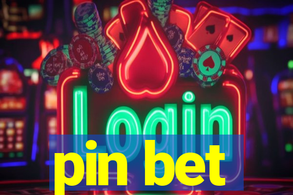 pin bet