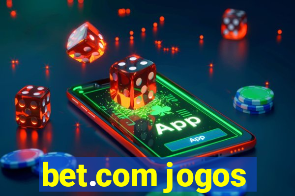 bet.com jogos