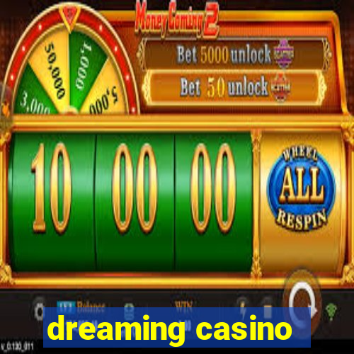 dreaming casino