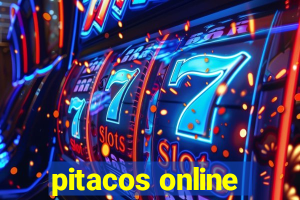 pitacos online