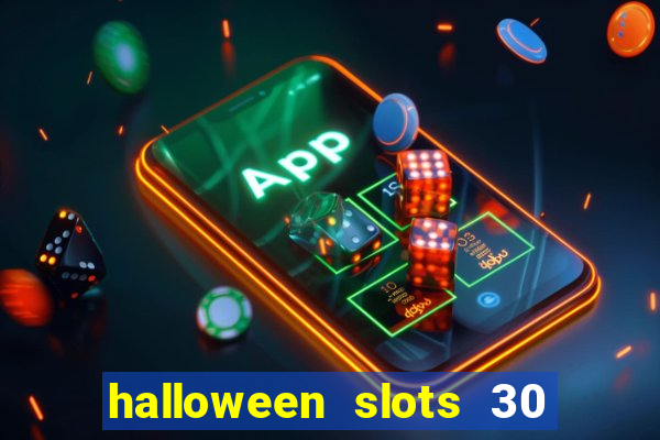 halloween slots 30 linhas online