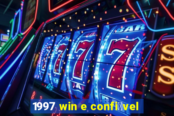 1997 win e confi谩vel