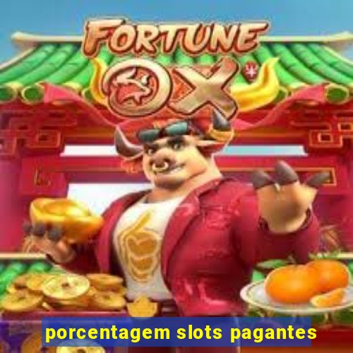 porcentagem slots pagantes