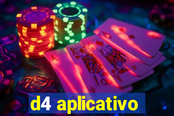 d4 aplicativo