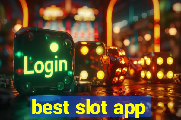 best slot app