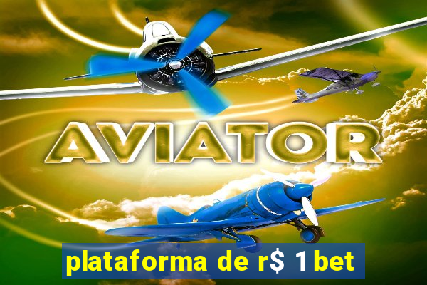 plataforma de r$ 1 bet