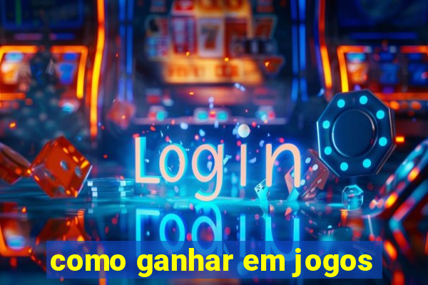 como ganhar em jogos