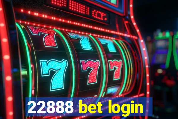 22888 bet login