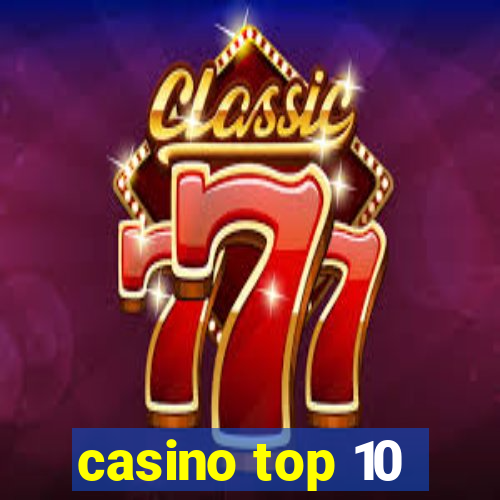 casino top 10