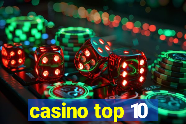 casino top 10