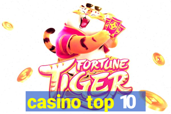 casino top 10