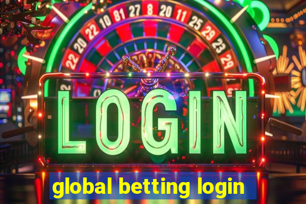 global betting login