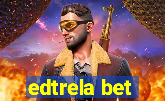 edtrela bet