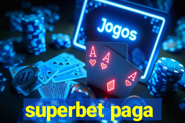 superbet paga