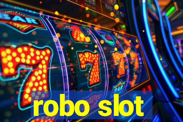 robo slot