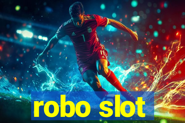 robo slot