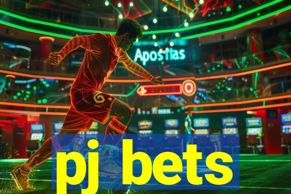 pj bets