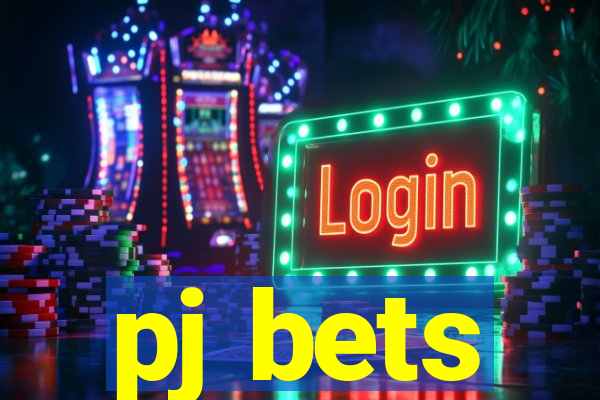 pj bets