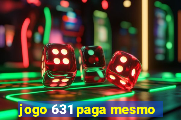 jogo 631 paga mesmo