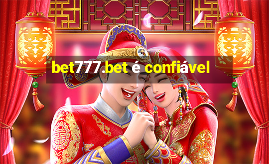 bet777.bet é confiável