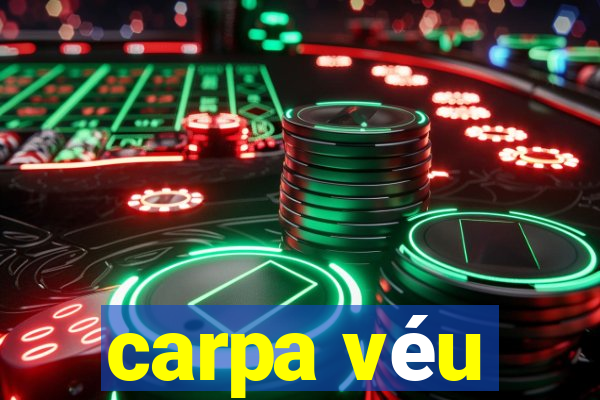 carpa véu