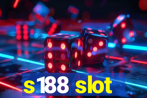 s188 slot