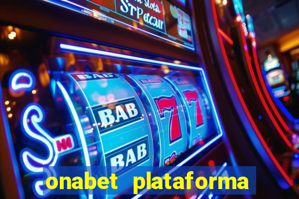 onabet plataforma de jogos