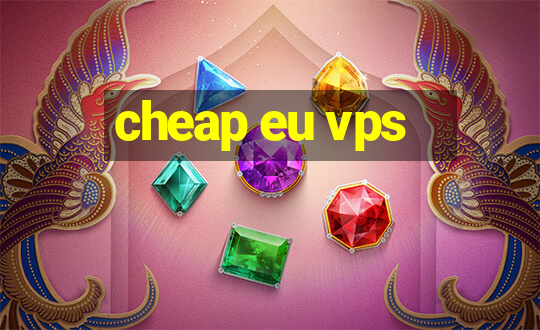 cheap eu vps