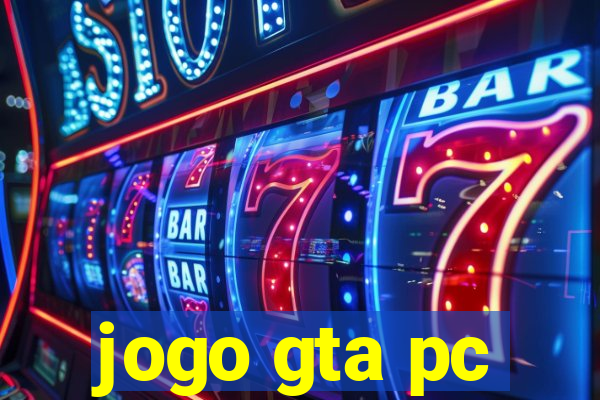 jogo gta pc