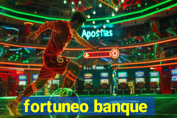 fortuneo banque